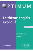 Le thème anglais expliqué - 2e édition