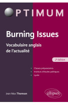 Burning issues - vocabulaire anglais de l'actualité - 2e édition