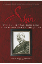 Shin, éthique et tradition