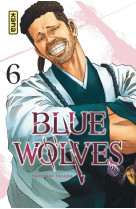 Blue wolves - tome 6