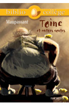 Bibliocollège - toine et autres contes, maupassant