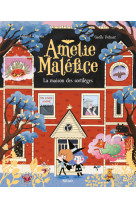 Amélie maléfice - la maison des sortilèges