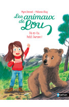 Les animaux de lou : où es-tu, petit ourson !