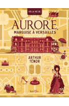 Aurore, marquise à versailles