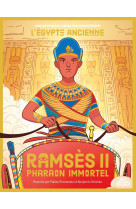 Ramsès ii pharaon immortel