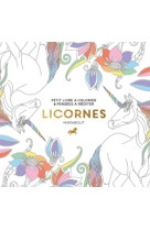 Le petit livre de coloriage : licornes