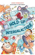 Hold-up intergalactique