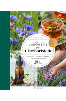 Le petit larousse de l'herboristerie