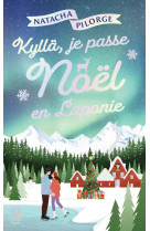 Kyllä, je passe noël en laponie