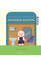 Au salon de coiffure de monsieur mouton