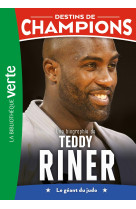 Destins de champions 13 - une biographie de teddy riner