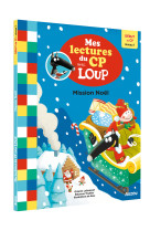 Mes lectures du cp avec loup - mission noël