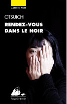 Rendez-vous dans le noir