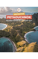 Destination petaouchnok