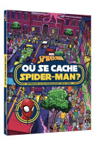 Spider-man - où se cache spider-man ? - cherche et trouve - marvel