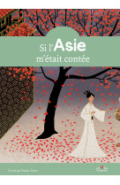 Si l'asie m'était contée