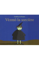 Vèzmô la sorcière