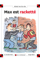 N°38 max est racketté