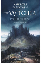 Sorceleur (witcher) - poche , t1 : le dernier voeu