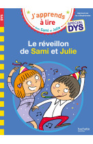 Sami et julie- spécial dys (dyslexie) le réveillon de sami et julie