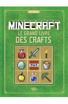 Minecraft - le grand livre des crafts