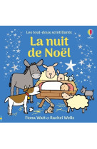 La nuit de noël - les tout-doux scintillants usborne - dès 1 an