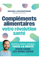 Compléments alimentaires : votre révolution santé