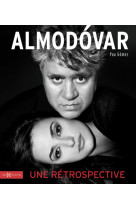 Almodóvar : une rétrospective