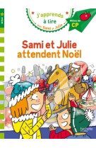 Sami et julie cp niveau 2 sami et julie attendent noël