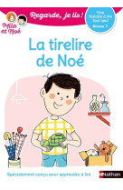 Regarde je lis ! une histoire à lire tout seul - la tirelire de noé - niveau 1