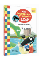 Mes lectures de 1re primaire avec loup - mes lectures de 1re primaire avec loup - mystères en écosse