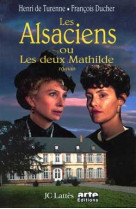 Les alsaciens ou les deux mathilde