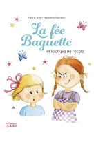 La fee baguette et la chipie