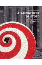 Le raffinement de kyôto - estampes et peintures de katô teru