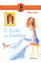 Bibliocollège - l'école des femmes, molière