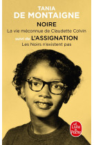 Noire, suivi de l'assignation