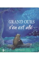 Grand ours s'en est allé