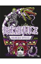 Beetlejuice - le livre de coloriages officiel