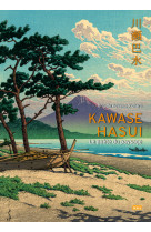 Kawase hasui, le poète du paysage