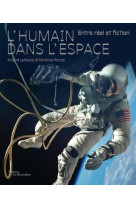 L'humain dans l'espace, entre réel et fiction