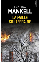 La faille souterraine