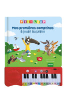 Mon livre piano - mes premières comptines à jouer au piano - p'tit loup