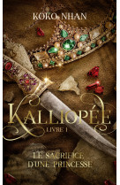 Kalliopée, tome 1