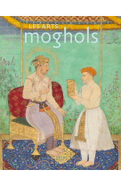 Les arts moghols