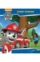 Paw patrol - la pat' patrouille / super pompier