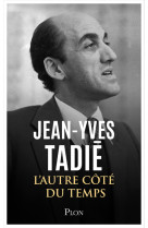 De l'autre côté du temps (1939-1968) - mémoires