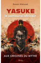 Yasuke, le samouraï africain - aux origines du mythe