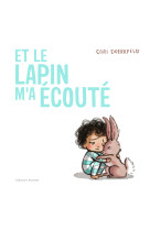 Et le lapin m'a écouté