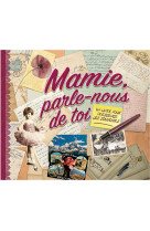 Mamie parle nous de toi