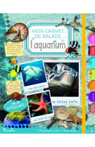 L'aquarium, mon carnet de balade 